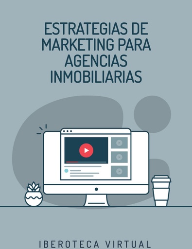 ESTRATEGIAS DE MARKETING PARA AGENCIAS INMOBILIARIAS