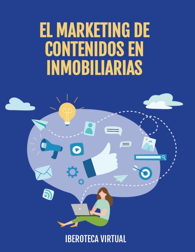 EL MARKETING DE CONTENIDOS EN INMOBILIARIAS