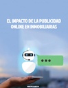 EL IMPACTO DE LA PUBLICIDAD ONLINE EN INMOBILIARIAS