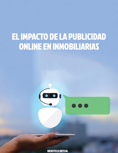 EL IMPACTO DE LA PUBLICIDAD ONLINE EN INMOBILIARIAS