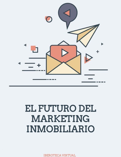 EL FUTURO DEL MARKETING INMOBILIARIO
