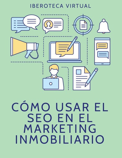 CÓMO USAR EL SEO EN EL MARKETING INMOBILIARIO
