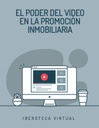 EL PODER DEL VIDEO EN LA PROMOCIÓN INMOBILIARIA