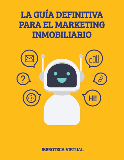 LA GUÍA DEFINITIVA PARA EL MARKETING INMOBILIARIO