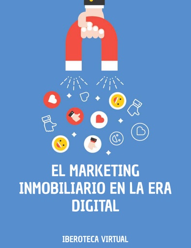 EL MARKETING INMOBILIARIO EN LA ERA DIGITAL