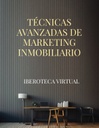 TÉCNICAS AVANZADAS DE MARKETING INMOBILIARIO