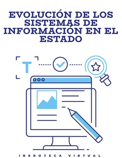 EVOLUCIÓN DE LOS SISTEMAS DE INFORMACIÓN EN EL ESTADO