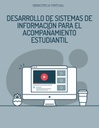 DESARROLLO DE SISTEMAS DE INFORMACIÓN PARA EL ACOMPAÑAMIENTO ESTUDIANTIL
