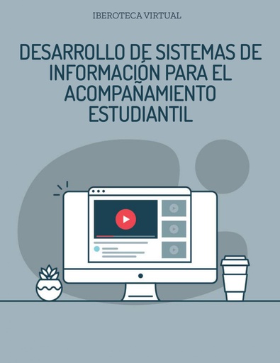 DESARROLLO DE SISTEMAS DE INFORMACIÓN PARA EL ACOMPAÑAMIENTO ESTUDIANTIL