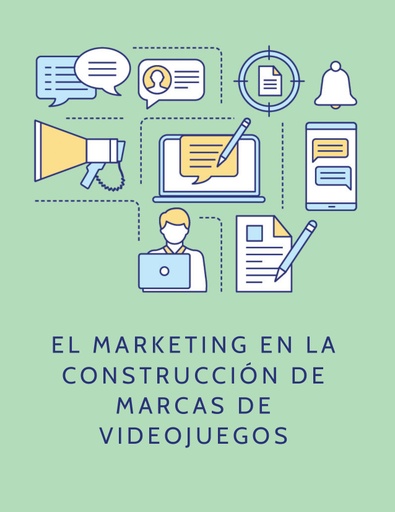 EL MARKETING EN LA CONSTRUCCIÓN DE MARCAS DE VIDEOJUEGOS