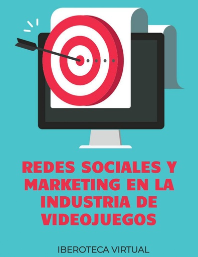 REDES SOCIALES Y MARKETING EN LA INDUSTRIA DE VIDEOJUEGOS