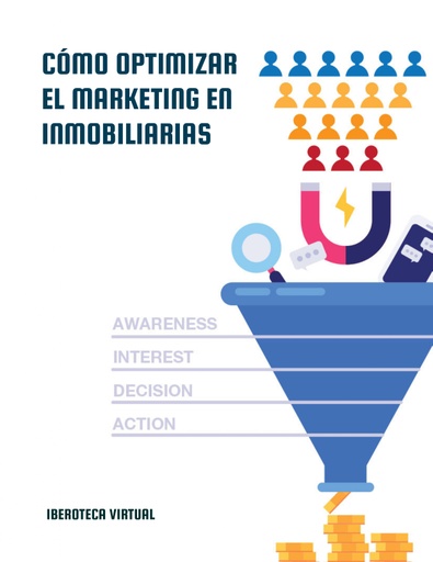 CÓMO OPTIMIZAR EL MARKETING EN INMOBILIARIAS