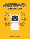 LA PUBLICIDAD QUE ATRAERÁ CLIENTES A TU INMOBILIARIA