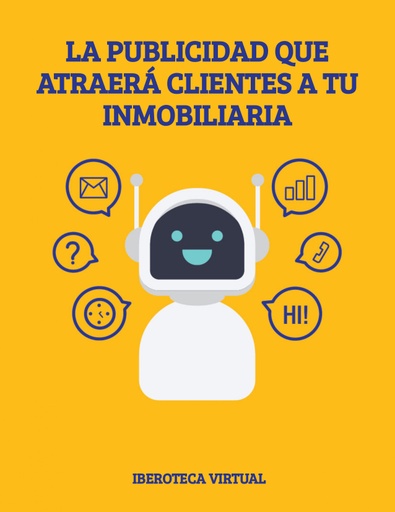 LA PUBLICIDAD QUE ATRAERÁ CLIENTES A TU INMOBILIARIA