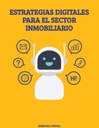 ESTRATEGIAS DIGITALES PARA EL SECTOR INMOBILIARIO