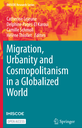 Migration, Urbanity and Cosmopolitanism in a Globalized World