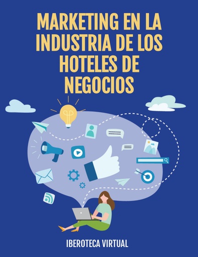 MARKETING EN LA INDUSTRIA DE LOS HOTELES DE NEGOCIOS
