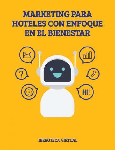 MARKETING PARA HOTELES CON ENFOQUE EN EL BIENESTAR