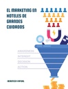 EL MARKETING EN HOTELES DE GRANDES CUIDADOS