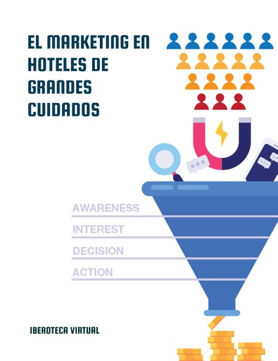 EL MARKETING EN HOTELES DE GRANDES CUIDADOS