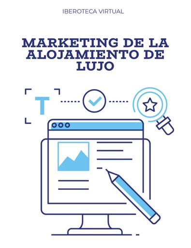 MARKETING DE LA ALOJAMIENTO DE LUJO