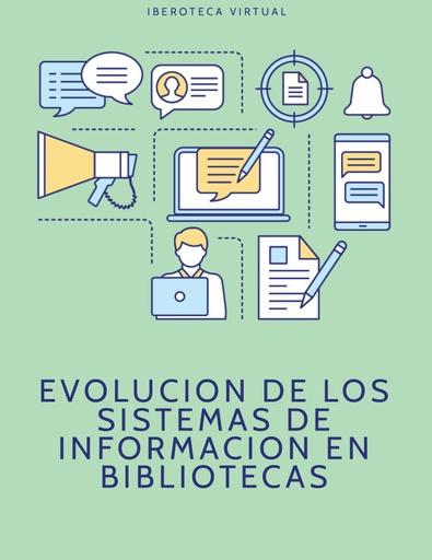 EVOLUCION DE LOS SISTEMAS DE INFORMACION EN BIBLIOTECAS