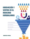 INNOVACIÓN Y VENTAS EN EL MERCADO INMOBILIARIO