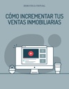 CÓMO INCREMENTAR TUS VENTAS INMOBILIARIAS