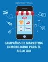 CAMPAÑAS DE MARKETING INMOBILIARIO PARA EL SIGLO XXI