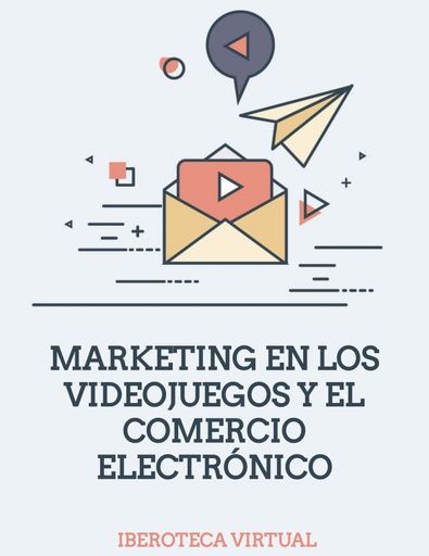 MARKETING EN LOS VIDEOJUEGOS Y EL COMERCIO ELECTRÓNICO