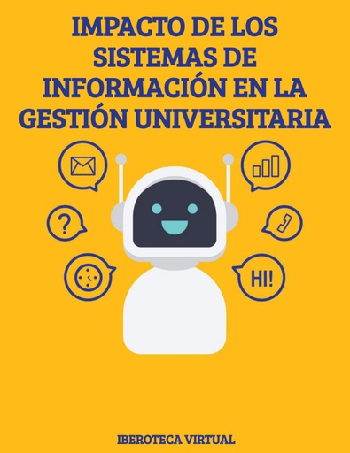IMPACTO DE LOS SISTEMAS DE INFORMACIÓN EN LA GESTIÓN UNIVERSITARIA