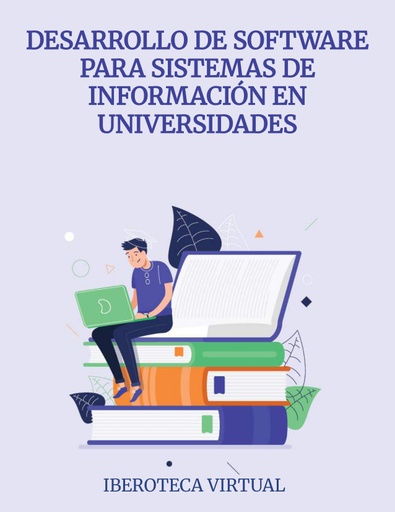 DESARROLLO DE SOFTWARE PARA SISTEMAS DE INFORMACIÓN EN UNIVERSIDADES
