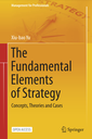 The Fundamental Elements of Strategy