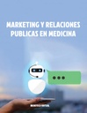 MARKETING Y RELACIONES PUBLICAS EN MEDICINA