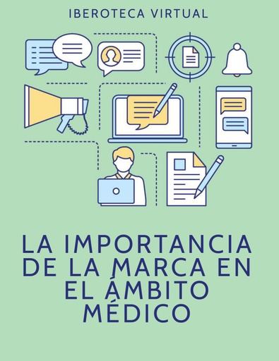 LA IMPORTANCIA DE LA MARCA EN EL ÁMBITO MEDICO