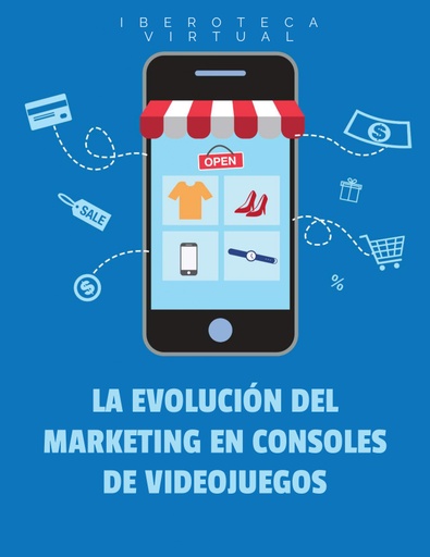LA EVOLUCIÓN DEL MARKETING EN CONSOLES DE VIDEOJUEGOS