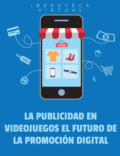 LA PUBLICIDAD EN VIDEOJUEGOS EL FUTURO DE LA PROMOCIÓN DIGITAL