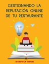 GESTIONANDO LA REPUTACIÓN ONLINE DE TU RESTAURANTE