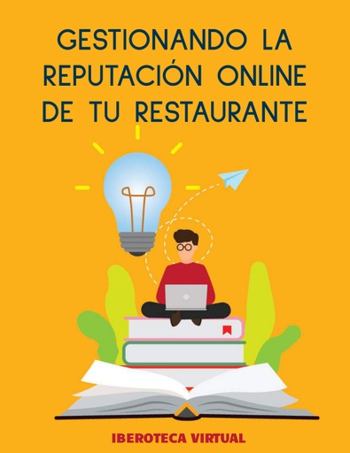GESTIONANDO LA REPUTACIÓN ONLINE DE TU RESTAURANTE