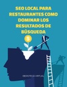 SEO LOCAL PARA RESTAURANTES COMO DOMINAR LOS RESULTADOS DE BÚSQUEDA