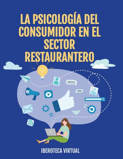 LA PSICOLOGÍA DEL CONSUMIDOR EN EL SECTOR RESTAURANTERO