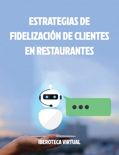 ESTRATEGIAS DE FIDELIZACIÓN DE CLIENTES EN RESTAURANTES