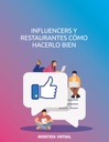 INFLUENCERS Y RESTAURANTES CÓMO HACERLO BIEN