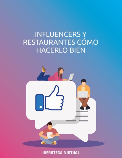 INFLUENCERS Y RESTAURANTES CÓMO HACERLO BIEN