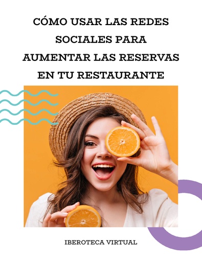 CÓMO USAR LAS REDES SOCIALES PARA AUMENTAR LAS RESERVAS EN TU RESTAURANTE