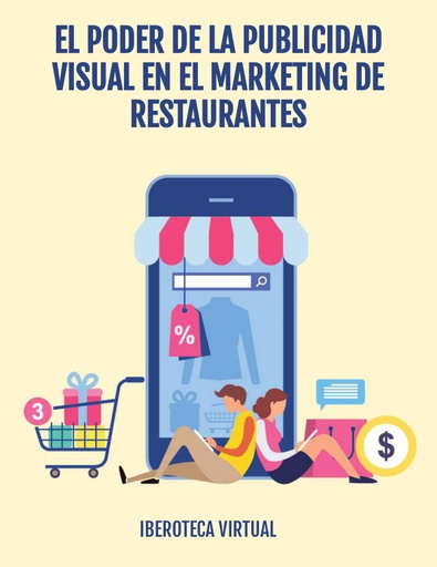 EL PODER DE LA PUBLICIDAD VISUAL EN EL MARKETING DE RESTAURANTES