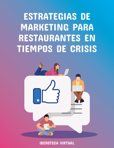 ESTRATEGIAS DE MARKETING PARA RESTAURANTES EN TIEMPOS DE CRISIS