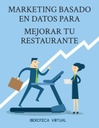 MARKETING BASADO EN DATOS PARA MEJORAR TU RESTAURANTE