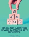 CÓMO LA TECNOLOGÍA PUEDE IMPULSAR EL MARKETING DE TU RESTAURANTE