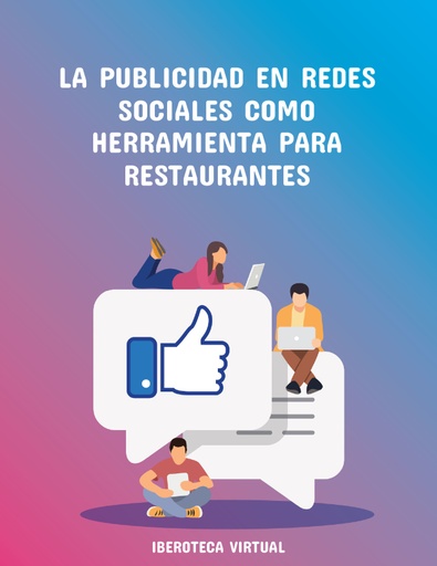 LA PUBLICIDAD EN REDES SOCIALES COMO HERRAMIENTA PARA RESTAURANTES